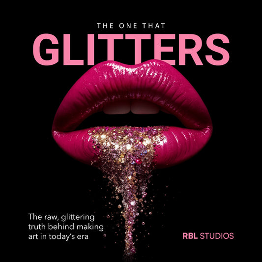 GLITTER MOUTH | THE ONE THAT GLITTERS Behind the Scenes PODCAST
